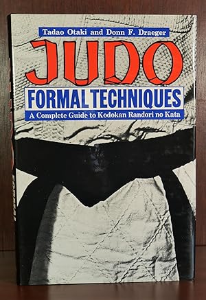 Image du vendeur pour Judo Formal Techniques, A Complete Guide to Kodokan Randori no Kata mis en vente par Ernestoic Books