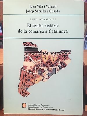 EL SENTIT HISTORIC DE LA COMARCA A CATALUNYA