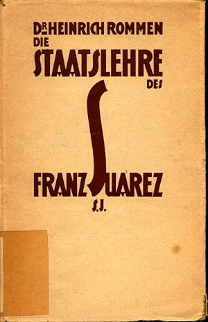 Seller image for Die Staatslehre des Franz Suarez S. J. for sale by avelibro OHG