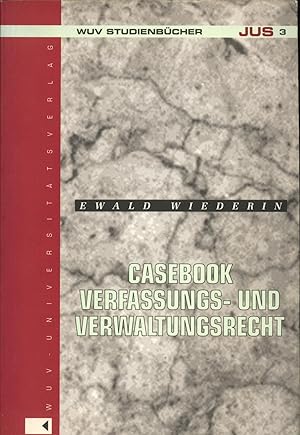 Bild des Verkufers fr Casebook Verfassungs- und Verwaltungsrecht zum Verkauf von avelibro OHG