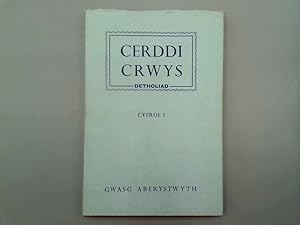 Image du vendeur pour Cerddi Crwys. Detholiad. Cyfrol I. mis en vente par Goldstone Rare Books