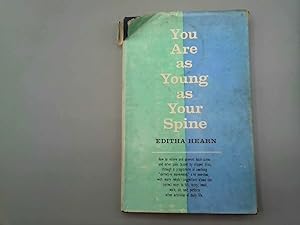 Seller image for You Are As Young As Your Spine for sale by Goldstone Rare Books