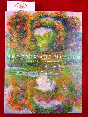 Imagen del vendedor de Phoenix Art Museum. Collection Highlights. a la venta por Chiemgauer Internet Antiquariat GbR