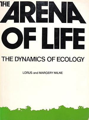 The Arena of Life: The Dynamics of Ecology