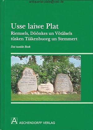 Bild des Verkufers fr Usse laiwe Plat. Riemsels, Dnkes un Vtlsels tsken Tikenbuorg un Stemmert. Dat tweede Book. Herausgeber: Kreisheimatbund Steinfurt, Fachbereich Plattdeutsch. Aus der Reihe: Schriftenreihe des Kreisheimatbundes Steinfurt, Band 10. zum Verkauf von Antiquariat-Plate