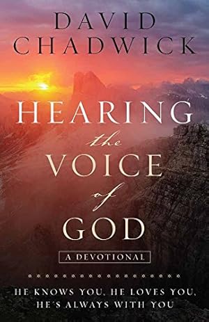 Immagine del venditore per Hearing the Voice of God: He Knows You, He Loves You, He's Always with You venduto da Reliant Bookstore