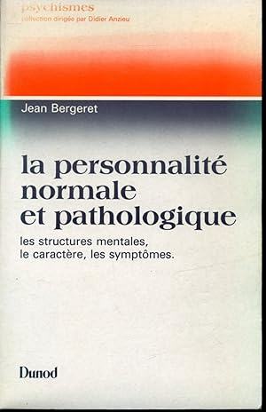 Immagine del venditore per La Personnalit normale et pathologique : les structures mentales, le caractre, les symptmes venduto da Librairie Le Nord