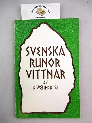 Svenska runor vittnar. Svenska runors vittnesbörd om landets äldsta missionshistoria.