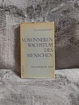 Bild des Verkufers fr Vom inneren Wachstum des Menschen : Der Mensch u. seine mgl. Evolution. Eine psycholog. Studie. P. D. Ouspensky. [Autoris. bers. durch Franois Grunwald] zum Verkauf von TschaunersWelt