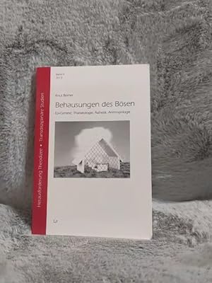 Seller image for Behausungen des Bsen : Epi-Genese; Thanatologie; sthetik; Anthropologie. Herausforderung Theodizee ; Bd. 4 for sale by TschaunersWelt