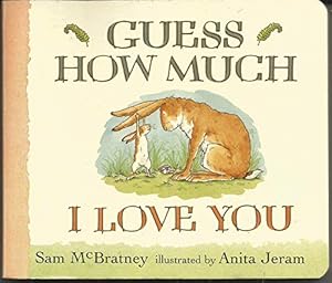 Seller image for Guess How Much I Love You for sale by Reliant Bookstore