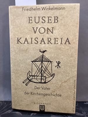 Bild des Verkufers fr Euseb von Kaisareia: Der Vater der Kirchengeschichte zum Verkauf von Kepler-Buchversand Huong Bach