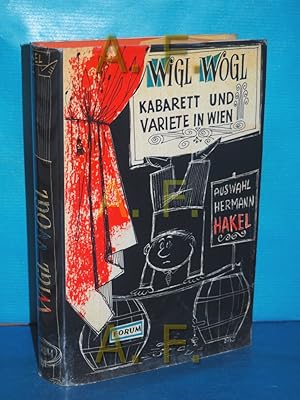 Seller image for Wigl Wogl : Kabarett und Variet in Wien for sale by Antiquarische Fundgrube e.U.