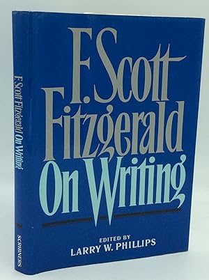 Seller image for F. SCOTT FITZGERALD ON WRITING for sale by Kubik Fine Books Ltd., ABAA