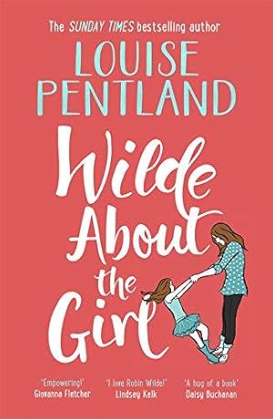 Imagen del vendedor de Wilde About The Girl:   Hilariously funny with depth and emotion, delightful   Heat (Robin Wilde) a la venta por WeBuyBooks