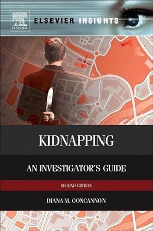 Bild des Verkufers fr Kidnapping : An Investigator's Guide zum Verkauf von AHA-BUCH GmbH