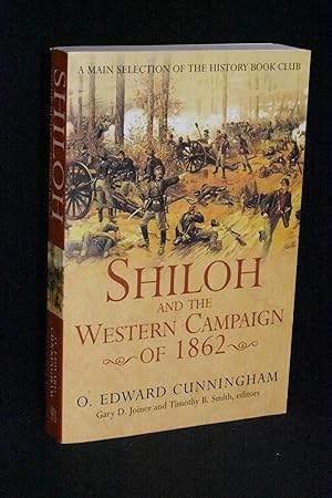 Image du vendeur pour Shiloh and the Western Campaign of 1862 mis en vente par Books by White/Walnut Valley Books