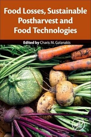 Seller image for Food Losses, Sustainable Postharvest and Food Technologies for sale by AHA-BUCH GmbH