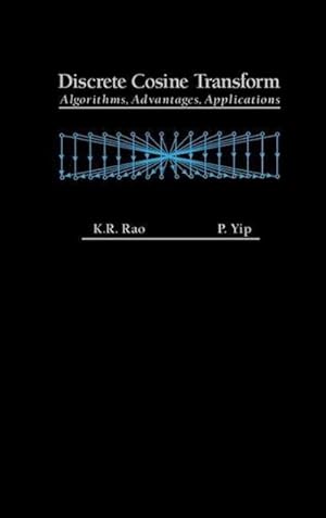 Seller image for Discrete Cosine Transform : Algorithms, Advantages, Applications for sale by AHA-BUCH GmbH