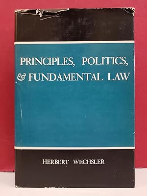 Principles, Politics, & Fundamental Law