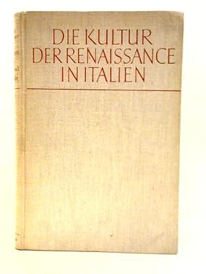 Seller image for Die Kultur der Renaissance in Italien. for sale by World of Rare Books