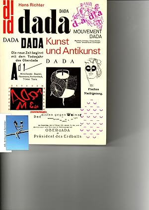 Dada - Kunst und Antikunst. Der Beitrag Dadas zur Kunst des 20. Jahrhunderts. Herausgeber: Werner...