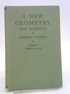 Imagen del vendedor de A New Geometry for Schools StageB Parts 1, 2 & 3 a la venta por World of Rare Books