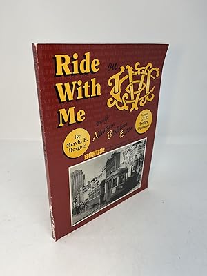 Image du vendeur pour RIDE WITH ME ON LVT through Allentown, Bethlehem, Easton (Signed) mis en vente par Frey Fine Books