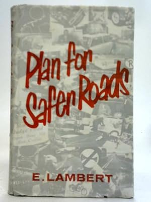 Immagine del venditore per Plan For Safer Roads venduto da World of Rare Books