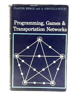 Imagen del vendedor de Programming, Games and Transportation Networks a la venta por World of Rare Books