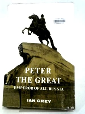 Bild des Verkufers fr Peter the Great, Emperor of all Russia zum Verkauf von World of Rare Books