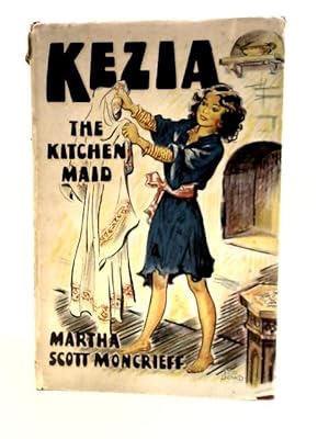 Bild des Verkufers fr Kezia the Kitchen Maid zum Verkauf von World of Rare Books