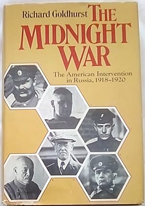Seller image for The Midnight War: The American Intervention in Russia, 1918-1920 for sale by P Peterson Bookseller