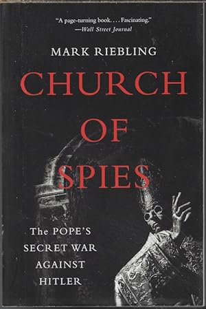 Immagine del venditore per CHURCH OF SPIES; The Pope's Secret War Against Hitler venduto da Books from the Crypt