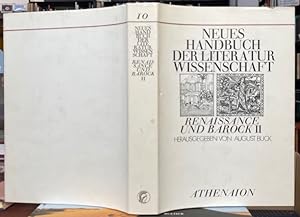 Bild des Verkufers fr Neues Handbuch der Literaturwissenschaft. Band 10: Renaissance und Barock II. zum Verkauf von Antiquariat Thomas Nonnenmacher