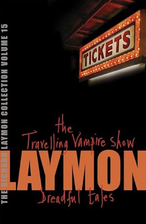 Immagine del venditore per The Richard Laymon Collection Volume 15: The Travelling Vampire Show & Dreadful Tales venduto da Smartbuy