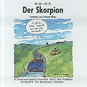 Bild des Verkufers fr Johann Mayrs Satierkreiszeichen - Der Skorpion : 24. Okt. bis 22. Nov. zum Verkauf von Leserstrahl  (Preise inkl. MwSt.)
