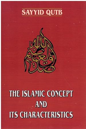 Imagen del vendedor de THE ISLAMIC CONCEPT AND ITS CHARACTERISTICS a la venta por Books on the Boulevard