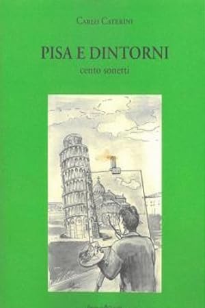 Seller image for Pisa e dintorni. Cento sonetti. for sale by FIRENZELIBRI SRL
