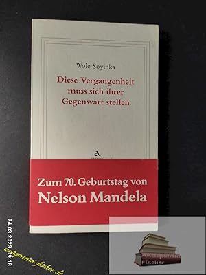 Bild des Verkufers fr Diese Vergangenheit muss sich ihrer Gegenwart stellen : e. Rede ; [gehalten am 8. Dezember in Stockholm]. Aus d. Engl. bers. von Inge Uffelmann zum Verkauf von Antiquariat-Fischer - Preise inkl. MWST