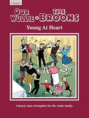 Seller image for Broons & Oor Wullie Giftbook 2019 - Young at Heart: A Hearty Dose of Laughter For The Whole Family for sale by WeBuyBooks