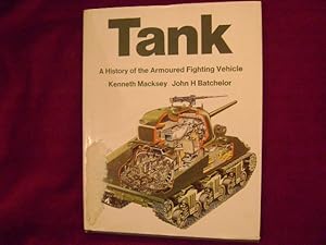 Imagen del vendedor de Tank. A History of the Armoured Fighting Vehicle. a la venta por BookMine