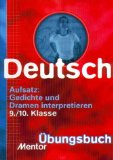 Bild des Verkufers fr Deutsch Aufsatz: Gedichte und Dramen interpretieren : 9 / 10 Klasse bungsbuch 818 zum Verkauf von NEPO UG