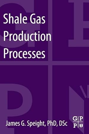 Seller image for Shale Gas Production Processes for sale by moluna