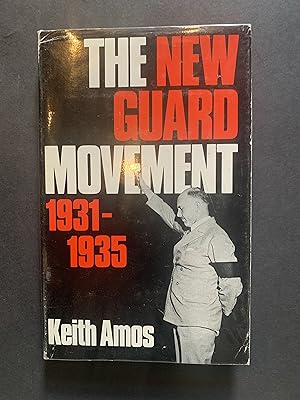 Imagen del vendedor de The New Guard Movement 1931-1935 a la venta por The Known World Bookshop