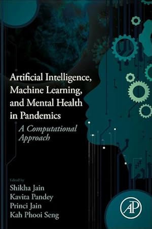 Imagen del vendedor de Artificial Intelligence, Machine Learning, and Mental Health in Pandemics: A Computational Approach a la venta por moluna