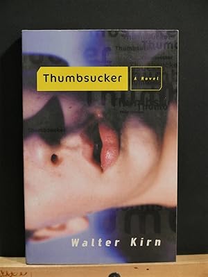 Seller image for Thumbsucker: A Novel for sale by Tree Frog Fine Books and Graphic Arts