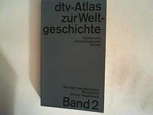 Seller image for dtv-Atlas zur Weltgeschichte. Bd. 2. Von der Franzsischen Revolution bis zur Gegenwart for sale by ANTIQUARIAT FRDEBUCH Inh.Michael Simon