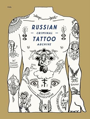 Seller image for RUSSIAN CRIMINAL TATTOO ARCHIVE for sale by moluna