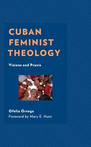 Imagen del vendedor de Cuban Feminist Theology : Visions and Praxis a la venta por GreatBookPrices